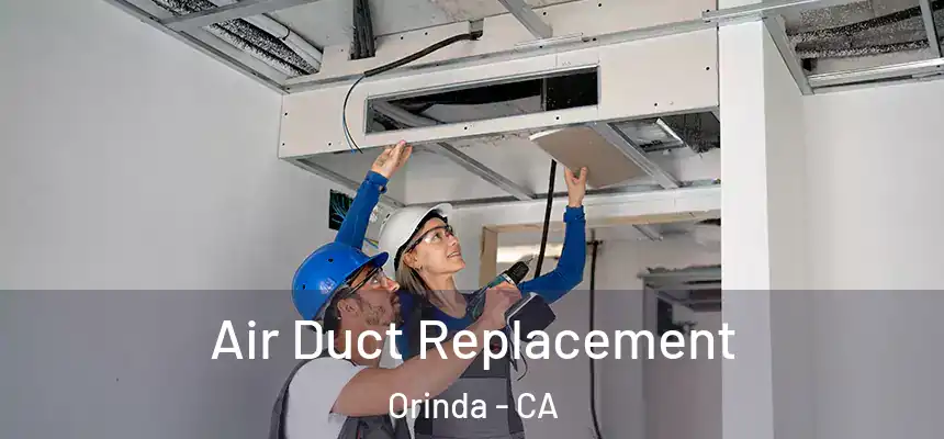 Air Duct Replacement Orinda - CA