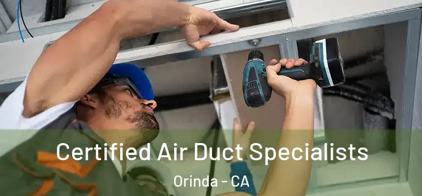  Certified Air Duct Specialists Orinda - CA