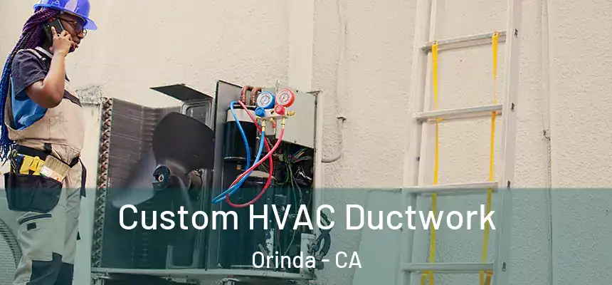Custom HVAC Ductwork Orinda - CA