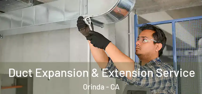 Duct Expansion & Extension Service Orinda - CA
