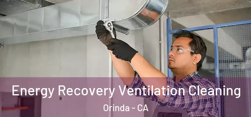 Energy Recovery Ventilation Cleaning Orinda - CA
