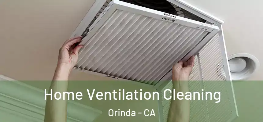 Home Ventilation Cleaning Orinda - CA