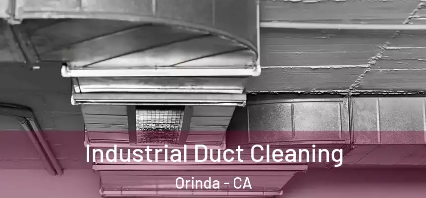  Industrial Duct Cleaning Orinda - CA