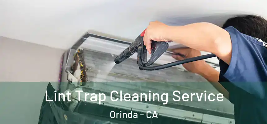 Lint Trap Cleaning Service Orinda - CA