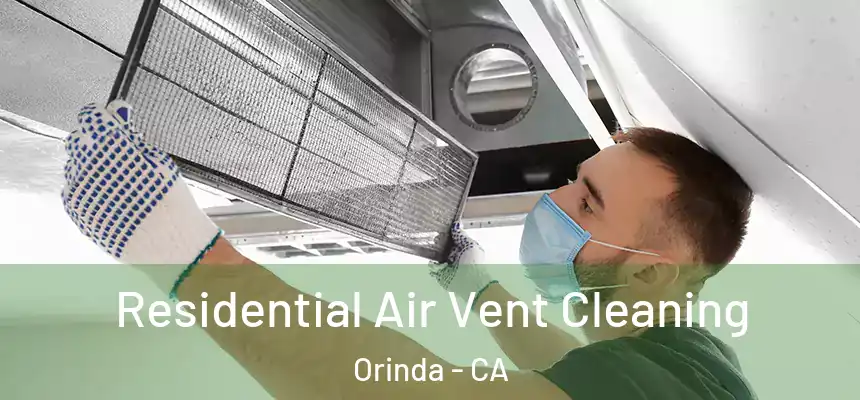  Residential Air Vent Cleaning Orinda - CA
