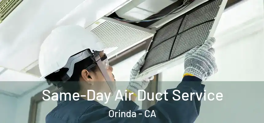 Same-Day Air Duct Service Orinda - CA