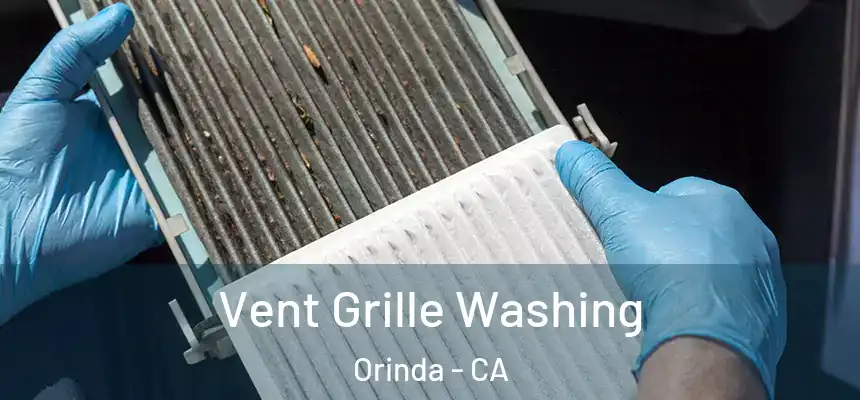Vent Grille Washing Orinda - CA